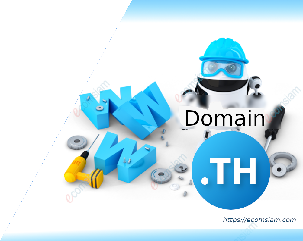 แนะนำการจดโดเมนเนม .th จดโดเมน .th และจดโดเมน .ไทย ที่ไหนดี แนะนำจดโดเมน .co.th จดโดเมน .ac.th จดโดเมน .in.th และ จดโดเมน .or.th ใช้ web hosting ไทย | ฟรีโดเมน และ ฟรี SSL เว็บโฮสติ้งและอีเมล์สำหรับธุรกิจของคุณ -  บริการลูกค้าดี ดูแลดี แนะนำการจดโดเมน .th โดย ecomsiam.com